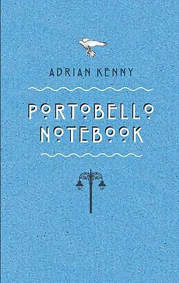 E-Book (epub) Portobello Notebook von Adrian Kenny