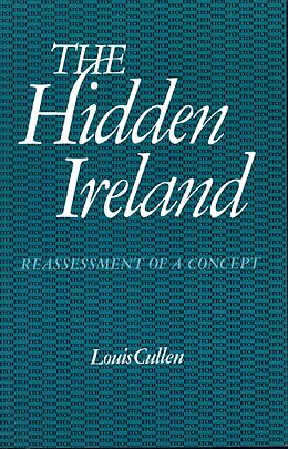 E-Book (epub) The Hidden Ireland von Louis Cullen, Peter Ross
