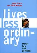 E-Book (epub) Lives Less Ordinary von Judy Kravis, Peter Morgan