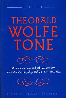 E-Book (epub) Life of Theobald Wolfe Tone von Theobald Wolfe Tone