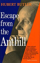 eBook (epub) Escape from the Anthill de Hubert Butler