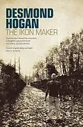 E-Book (epub) The Ikon Maker von Desmond Hogan