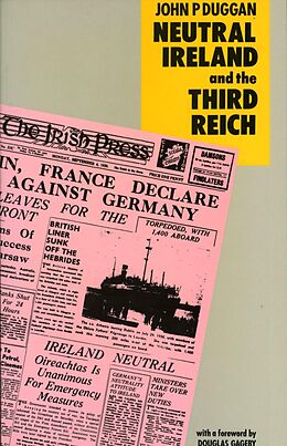 E-Book (epub) Neutral Ireland and the Third Reich von John P. Duggan
