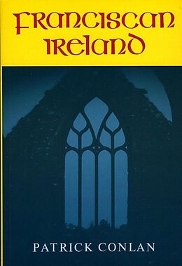 eBook (epub) Franciscan Ireland de Patrick Conlan