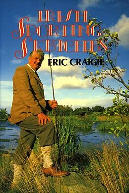 E-Book (epub) Irish Sporting Sketches von Eric Craigie