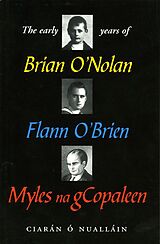 eBook (epub) The Early Years of Brian O'Nolan de Ciaran O' Nuallain