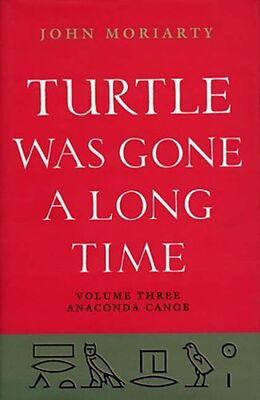 eBook (epub) Turtle Was Gone a Long Time Volume 3 de John Moriarty