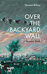 eBook (epub) Over the Backyard Wall de Thomas Kilroy