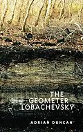 E-Book (epub) The Geometer Lobachevsky von Adrian Duncan