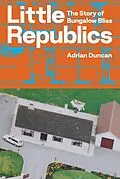 E-Book (epub) Little Republics von Adrian Duncan