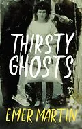 E-Book (epub) Thirsty Ghosts von Emer Martin