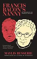E-Book (epub) Francis Bacon's Nanny von Maylis Besserie