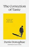 E-Book (epub) The Correction of Taste von Denis Donoghue