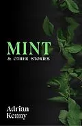 E-Book (epub) Mint & Other Stories von Adrian Kenny