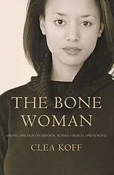 Kartonierter Einband The Bone Woman von Koff Clea