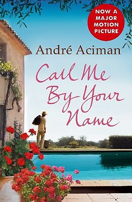 Kartonierter Einband Call Me by Your Name. Ruf mich bei deinem Namen, englische Ausgabe von André Aciman