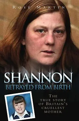 E-Book (epub) Shannon Matthews - Betrayed From Birth von Rose Martin