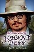 Kartonierter Einband The Secret World of Johnny Depp von Nigel Goodall