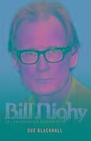 Kartonierter Einband Bill Nighy - The Biography von Sue Blackwell