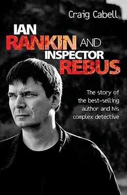 E-Book (epub) Ian Rankin & Inspector Rebus von Craig Cabell