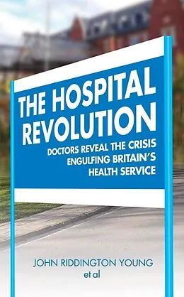 E-Book (epub) The Hospital Revolution von John Riddington Young