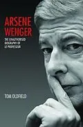 E-Book (epub) Arsene Wenger - Pure Genius von Matt & Tom Oldfield, Tom Oldfield