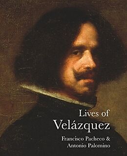 Kartonierter Einband Lives of Velazquez von Francisco Pacheco, Antonio Palomino