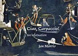 Livre Relié Ciao, Carpaccio! de Jan Morris