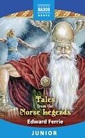 eBook (epub) Tales from the Norse Legends de Edward Ferrie