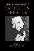 Livre Relié Letters and Diaries of Kathleen Ferrier de kathleen Ferrier