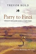 Parry to Finzi: Twenty English Song-Composers