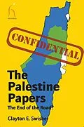 E-Book (epub) Palestine Papers von Clayton E. Swisher