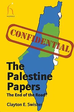 E-Book (epub) Palestine Papers von Clayton E. Swisher
