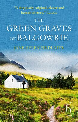 E-Book (epub) The Green Graves of Balgowrie von Jane Helen Findlater