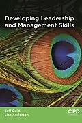 E-Book (epub) Developing Leadership and Management Skills von Jeffrey Gold, Lisa Anderson