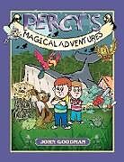 Kartonierter Einband Percy's Magical Adventures von John Goodman