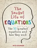 E-Book (epub) Secret Life of Equations von Richard Cochrane