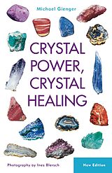 E-Book (epub) Crystal Power, Crystal Healing von Michael Gienger