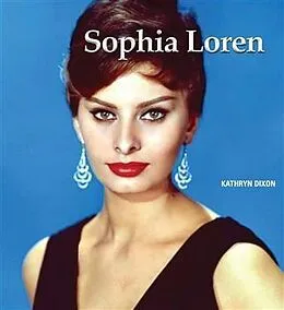 E-Book (epub) Sophia Loren von Kathryn Dixon