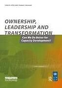 Kartonierter Einband Ownership Leadership and Transformation von Thomas Theisohn, Carlos Lopes