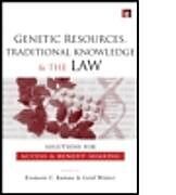 Fester Einband Genetic Resources, Traditional Knowledge and the Law von Evanson C. Winter, Gerd Kamau