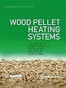 Livre Relié Wood Pellet Heating Systems de Dilwyn Jenkins