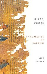 Couverture cartonnée If Not, Winter: Fragments Of Sappho de Anne Carson