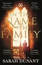 Kartonierter Einband (Kt) In The Name of the Family von Sarah Dunant