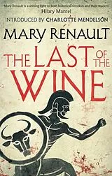Kartonierter Einband (Kt) The Last of the Wine von Mary Renault