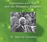 Audio CD (CD/SACD) Encounters with Pan and the Elemental Kingdom von R. Ogilvie Crombie