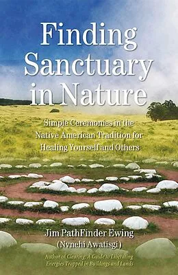 E-Book (epub) Finding Sanctuary in Nature von Jim Pathfinder Ewing