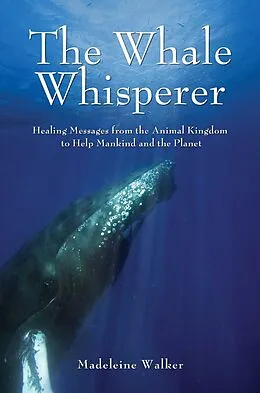 E-Book (epub) The Whale Whisperer von Madeleine Walker