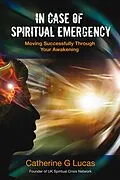 E-Book (epub) In Case of Spiritual Emergency von Catherine G. Lucas