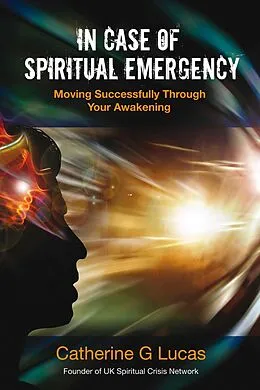 E-Book (epub) In Case of Spiritual Emergency von Catherine G. Lucas